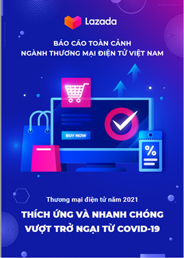 Lazada Việt Nam cùng chuyên gia phát hành báo cáo thương mại điện tử năm 2021